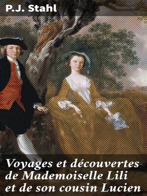 cover image of Voyages et découvertes de Mademoiselle Lili et de son cousin Lucien